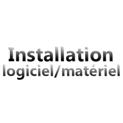 Installation logiciel/matériel