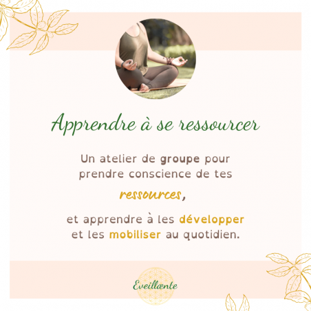 Atelier Apprendre à se Ressourcer